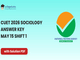 public/image/15-17:35-CUET 2026 May 15 Shift 1 Sociology Answer Key.png